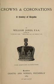 Cover of: Crowns & coronations by Jones, William, F.S.A.