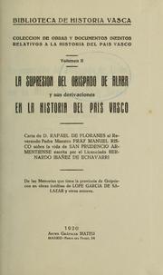 Cover of: La supresion del obispado de Alaba y sus derivaciones en la historia del pais vasco