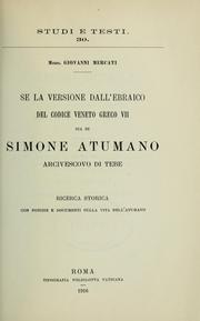 Cover of: Se la versione dall'ebraico del Codice veneto greco VII sia di Simone Atumano, arcivescovo di Teb: Ricerca storia, con notizie e documenti sulla vita dell'Atumano
