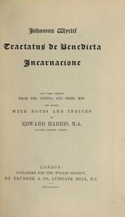 Cover of: Johannis Wyclif Tractatus de benedicta incarnacione
