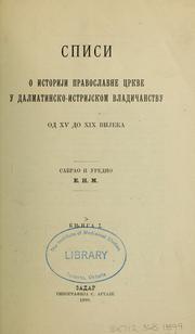 Spisi o istoriji pravoslavne crkve u dalmatinsko-istrijskom vladičanstvu by Milaš, Nikodim Bp