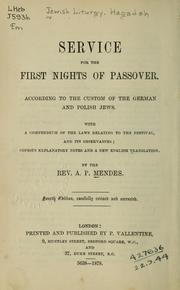 Cover of: Service for the first nights of Passover, according to the custom of the German and Polish Jews