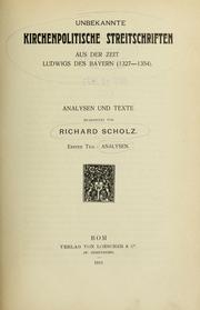 Cover of: Unbekannte kirchenpolitische streitschriften aus der zeit Ludwigs des Bayern (1327-1354)