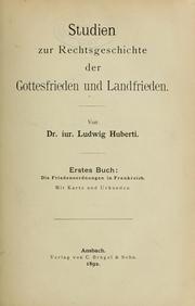 Cover of: Studien zur Rechtsgeschichte der Gottesfrieden und Landfrieden by Ludwig Huberti