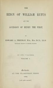 Cover of: The reign of William Rufus and the accession of Henry the First by Edward Augustus Freeman