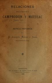 Cover of: Relaciones entre los monasterios de Camprodón y Moissac by Joaquín Miret y Sans, Joaquín Miret y Sans