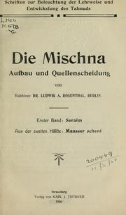 Cover of: Die Mischna, Aufbau und Quellenscheidung