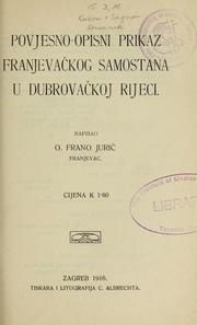 Cover of: Povjesno-opisni prikaz franjevačkog samostana u dubrovačkoj Rijeci by Frano Jurić