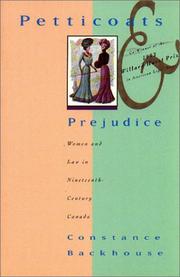 Cover of: Petticoats and prejudice: women and law in nineteenth-century Canada