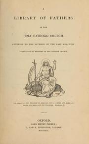 Cover of: The homilies of S. John Chrysostom, Archbishop of Constantinople, on the Gospel of St. John