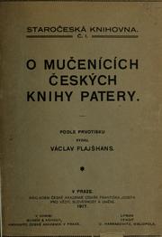 Cover of: O mučenících českých knihy patery by Václav Flajšhans