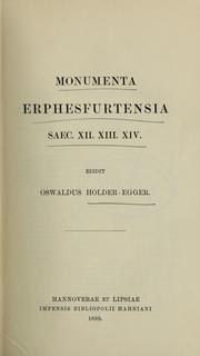 Cover of: Monumenta Erphesfurtensia saec. XII. [i.e. saeculi decimi secundi]: XIII. XIV