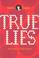 Cover of: True lies