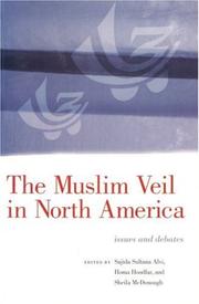 Cover of: The Muslim veil in North America by edited by Sajida Alvi, Homa Hoodfar and Sheila McDonough.