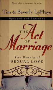 Cover of: The act of marriage by Tim F. LaHaye
