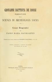 Giovanni Battista de Rossi, fondatore della scienza di archeologia sacra by Paul Maria Baumgarten