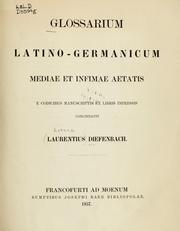 Cover of: Glossarium Latino-Germanicum mediae et infimae aetatis by Lorenz Diefenbach, Lorenz Diefenbach