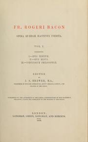 Cover of: Fr. Rogeri Bacon Opera quædum hactenus inedita