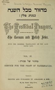 Cover of: The Festival prayers according to the ritual of the German and Polish Jews