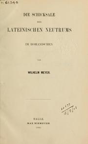 Cover of: Die Schicksale des lateinischen Neutrums im Romanischen