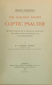 Cover of: The earliest known Coptic Psalter by Ernest Alfred Wallis Budge