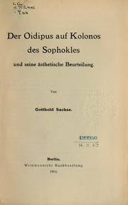 Cover of: Der Oidipus auf Kolonos des Sophokles und seine ästhetische Beurteilung by Gotthold Sachse
