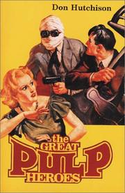 Cover of: The Great Pulp Heroes by Don Hutchison