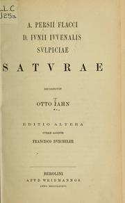 Cover of: A. Persii Flacci, D. Iunii Iuvenalis, Sulpiciae Saturae