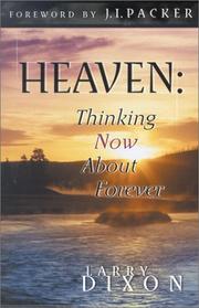 Cover of: Heaven: Thinking Now About Forever