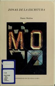 Cover of: Zonas de la escritura by Dante Medina