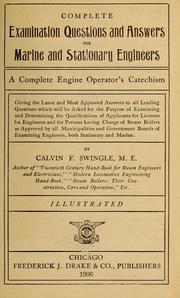 Cover of: Complete examination questions and answers for marine and stationary engineers