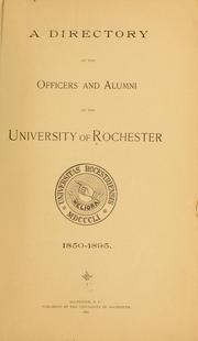 Cover of: A directory of the officers and alumni of the University of Rochester