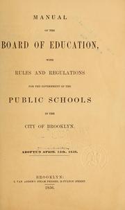 Manual of the Board of education ... by Brooklyn, N.Y. Board of education. [from old catalog]