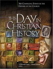 Cover of: This Day In Christian History: 366 Compelling Events in the History of the Church