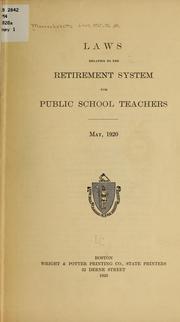 Cover of: Laws relating to the retirement system for public school teachers: May, 1920