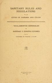 Sanitary rules and regulations for the cities of Panama and Colon = by Panama