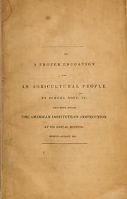 Cover of: On a proper education for an agricultural people: Delivered before the American Institute of Instruction at its annual meeting