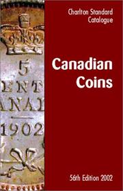 Cover of: Canadian Coins (56th Edition) : The Charlton Standard Catalogue (Charlton's Standard Catalogue of Canadian Coins, 56th ed)