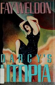 Cover of: Darcy's utopia by Fay Weldon