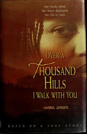 Cover of: Over a thousand hills I walk with you by Hanna Jansen