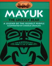 Mayuk the grizzly bear by Sechelt Nation, The Sechelt Nation