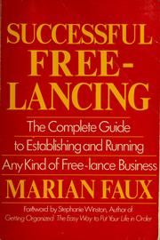 Cover of: Successful free-lancing: the complete guide to establishing and running any kind of free-lance business