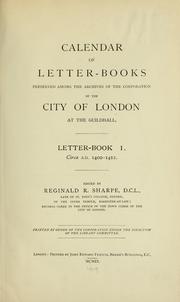 Cover of: Calendar of the letter-books preserved among the archives of the corporation of the city of London at the Guildhall