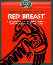 Cover of: How the robin got its red breast by illustrated by Charlie Craigan.