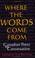 Cover of: Where the Words Come from