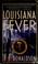 Cover of: Louisiana fever