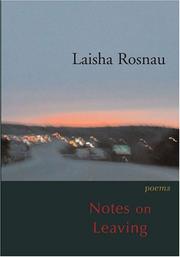 Cover of: Notes on Leaving by Laisha Rosnau