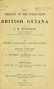 Cover of: The geology of the goldfields of British Guiana by John Burchmore Harrison