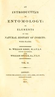 Cover of: An introduction to entomology, or, Elements of the natural history of insects : with plates