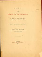 Cover of: Notices of the triennial and annual catalogue of Harvard university by John Langdon Sibley, John Langdon Sibley